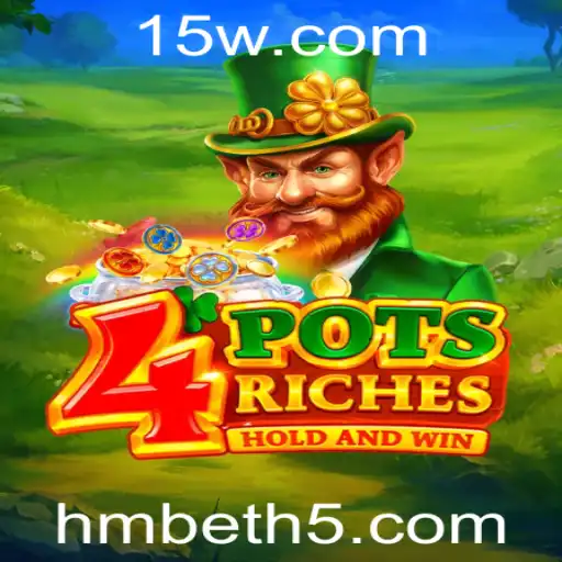 4potsriches: Descubra o Novo Jogo com a Hmbet
